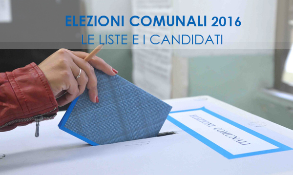 Elezioni comunali 2016. Le liste e i candidati