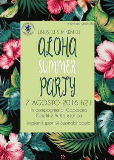 Buonabitacolo: il 7 agosto “Aloha Summer Party” a cura dell’Associazione “Fermento”