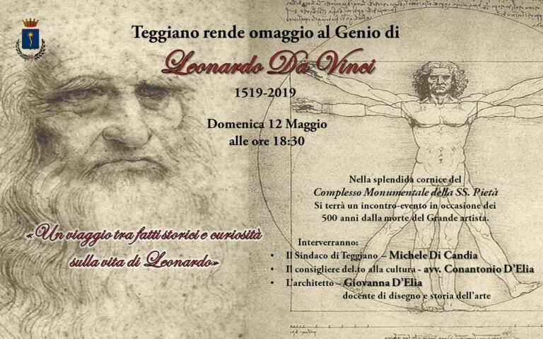 Domani Teggiano rende omaggio al Genio di Leonardo Da Vinci a 500 anni dalla morte